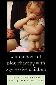 portada a handbook of play therapy with aggressive children (in English)