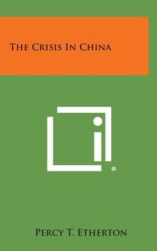 portada The Crisis in China (en Inglés)