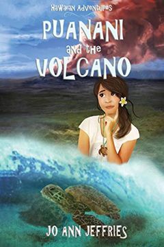 portada Puanani and the Volcano: Hawaiian Island Adventures (en Inglés)