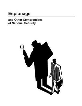 portada Espionage and Other Compromises of National Security (en Inglés)