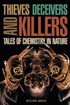 portada Thieves, Deceivers, and Killers: Tales of Chemistry in Nature (in English)