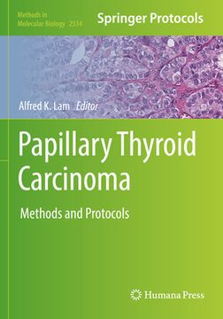 portada Papillary Thyroid Carcinoma: Methods and Protocols (en Inglés)