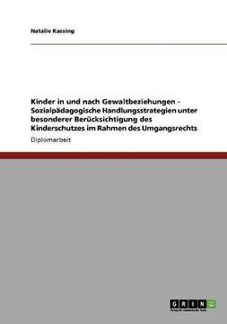 portada Kinder in und nach Gewaltbeziehungen. Sozialpädagogische Handlungsstrategien (German Edition)