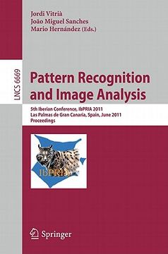 portada pattern recognition and image analysis: 5th iberian conference, ibpria 2011, las palmas de gran canaria, spain, june 8-10, 2011, proceedings (en Inglés)