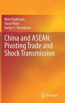 portada China and Asean: Pivoting Trade and Shock Transmission (en Inglés)