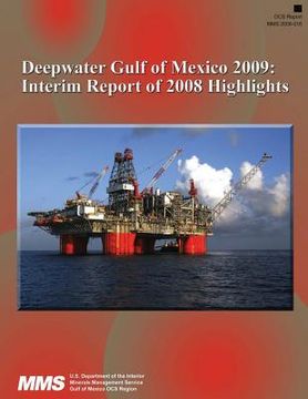 portada Deepwater Gulf of Mexico 2009: Interim Report of 2008 Highlights (en Inglés)