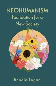 portada Neohumanism: Foundation for a New Society (en Inglés)