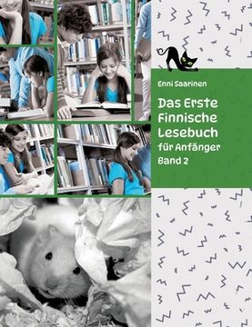 portada Lerne Finnische Sprache: Das Erste Finnische Lesebuch für Anfänger, Band 2: Stufe A2 Zweisprachig mit Finnisch-deutscher Übersetzung (en Alemán)