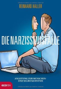 portada Die Narzissmusfalle: Anleitung zur Menschen- und Selbstkenntnis