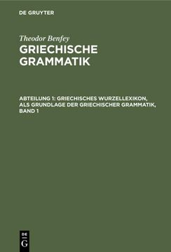 portada Griechisches Wurzellexikon, als Grundlage der Griechischer Grammatik, Band 1 (en Alemán)