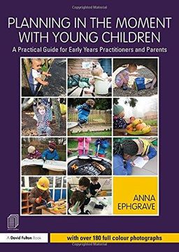 portada Planning in the Moment with Young Children: A Practical Guide for Early Years Practitioners and Parents (en Inglés)