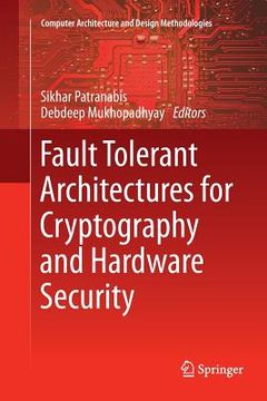 portada Fault Tolerant Architectures for Cryptography and Hardware Security (in English)