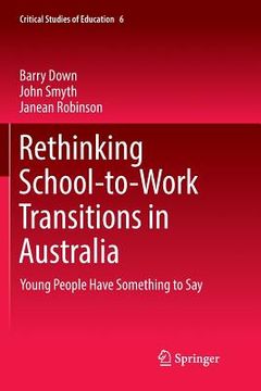 portada Rethinking School-To-Work Transitions in Australia: Young People Have Something to Say (en Inglés)