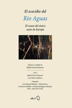 portada El Ecocidio del rio Aguas (in Spanish)