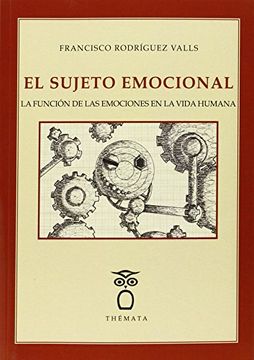 portada El Sujeto Emocional: La Función de las Emociones en la Vida Humana (in Spanish)
