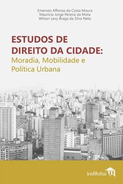 portada Estudos de Direito da Cidade: Moradia, mobilidade e política urbana (en Portugués)