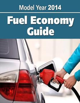 portada Model Year 2014 Fuel Economy Guide (en Inglés)