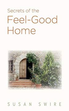 portada Secrets of the Feel-Good Home (en Inglés)