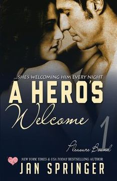 portada A Hero's Welcome: She's welcoming him every night... (en Inglés)