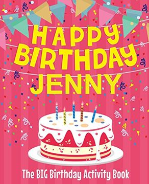 portada Happy Birthday Jenny - the big Birthday Activity Book: (Personalized Children's Activity Book) 