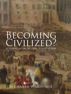 portada Becoming Civilized? (en Inglés)