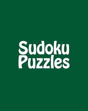 portada Sudoku Puzzles: 80 Easy to Read, Large Print Sudoku Puzzles (en Inglés)