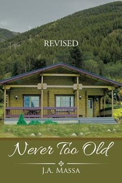 portada Never Too Old (in English)