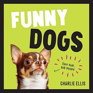portada Funny Dogs: A Hilarious Collection of the World’S Silliest Dogs and Most Relatable Memes (en Inglés)