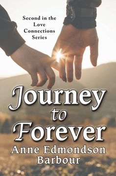 portada Journey to Forever: Second in the Love Connection Series (en Inglés)