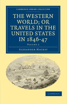 portada The Western World; Or, Travels in the United States in 1846–47 3 Volume Set: The Western World; Or Travels in the United States in 1846-47 -. Library Collection - North American History) (en Inglés)