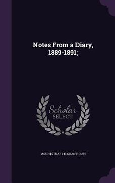 portada Notes From a Diary, 1889-1891; (en Inglés)