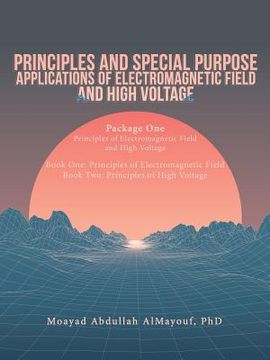 portada Principles and Special Purpose Applications of Electromagnetic Field and High Voltage (en Inglés)