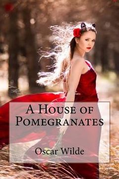 portada A House of Pomegranates Oscar Wilde (en Inglés)