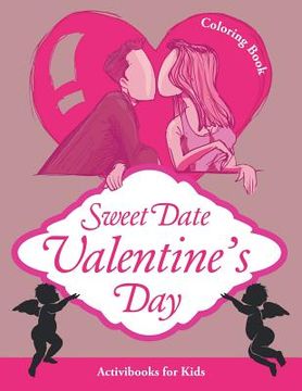 portada Sweet Date Valentine's Day Coloring Book (en Inglés)