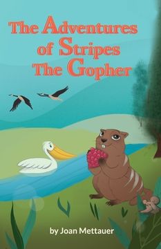 portada The Adventures of Stripes the Gopher (en Inglés)