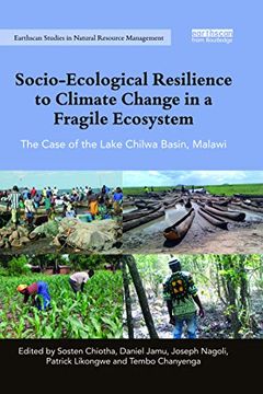 portada Socio-Ecological Resilience to Climate Change in a Fragile Ecosystem: The Case of the Lake Chilwa Basin, Malawi (Earthscan Studies in Natural Resource Management) (en Inglés)