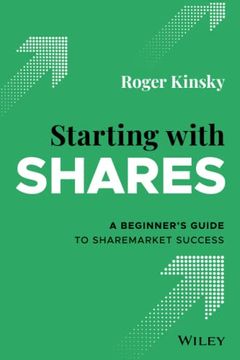 portada Starting With Shares: A Beginner'S Guide to Sharemarket Success (en Inglés)