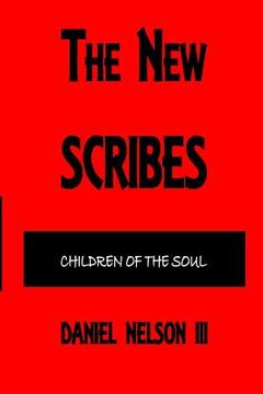 portada The New Scribes: Children of the Soul (en Inglés)