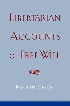 portada Libertarian Accounts of Free Will (en Inglés)