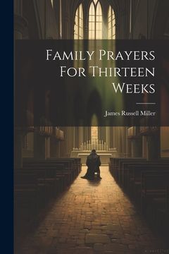 portada Family Prayers For Thirteen Weeks (en Inglés)