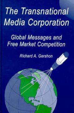 portada the transnational media corporation: global messages and free market competition (en Inglés)