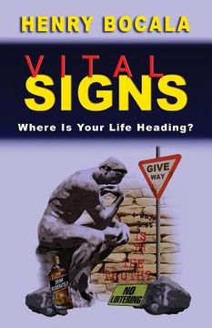 portada Vital Signs: Where Is Your Life Heading? (en Inglés)