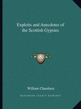 portada exploits and anecdotes of the scottish gypsies (in English)