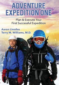 portada Adventure Expedition One: Plan & Execute Your First Successful Expedition (in English)