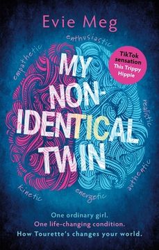 portada My Nonidentical Twin: What I'D Like you to Know About Living With Tourette'S (en Inglés)