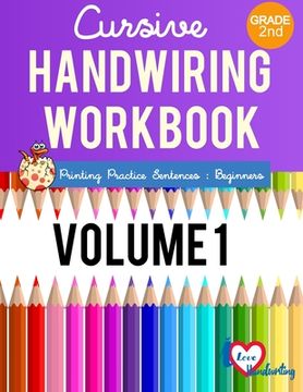 portada Cursive Handwriting Workbook: 2nd grade: Printing Practice Sentences: Beginner (en Inglés)