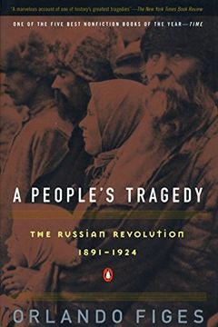 portada A People's Tragedy: The Russian Revolution: 1891-1924 (en Inglés)