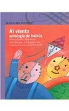 portada Al viento / To the Wind: Antología De Haikús / an Anthology of Haiku Poems (Spanish Edition)
