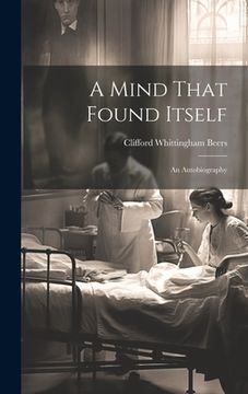 portada A Mind That Found Itself: An Autobiography
