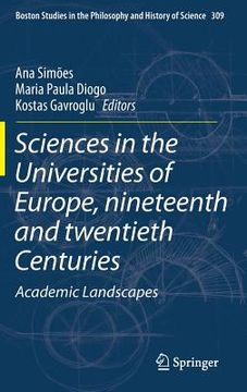 portada Sciences in the Universities of Europe, Nineteenth and Twentieth Centuries: Academic Landscapes (in English)